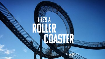 Life's a Rollercoaster