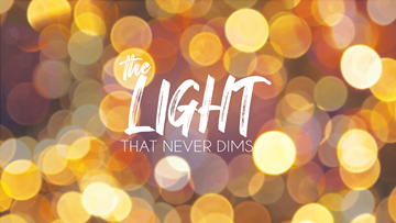 The Light That Never Dims