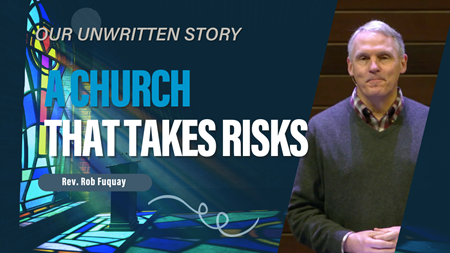 A Church That Takes Risks